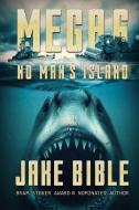 Mega 6: No Man's Island di Jake Bible edito da SEVERED PR