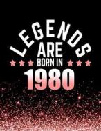 Legends Are Born in 1980: Birthday Notebook/Journal for Writing 100 Lined Pages, Year 1980 Birthday Gift for Women, Keepsake (Pink & Black) di Kensington Press edito da Createspace Independent Publishing Platform