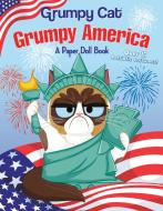 Grumpy America: A Paper Doll Book (Grumpy Cat) di Random House edito da RANDOM HOUSE