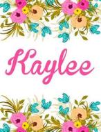 Kaylee: Personalized Name Notebook/Journal Gift for Women & Girls 100 Pages (White Floral Design) di Kensington Press edito da Createspace Independent Publishing Platform