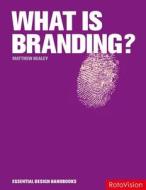 What is Branding? di Matthew Healey edito da Rotovision