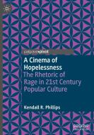 A Cinema Of Hopelessness di Kendall R. Phillips edito da Springer Nature Switzerland AG