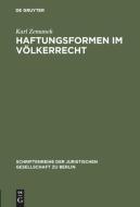 Haftungsformen im Völkerrecht di Karl Zemanek edito da De Gruyter