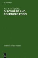 Discourse and Communication: New Approaches to the Analysis of Mass Media Discourse and Communication edito da Walter de Gruyter