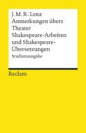 Anmerkungen übers Theater / Shakespeare-Arbeiten und Shakespeare-Übersetzungen di Jakob Michael Reinhold Lenz edito da Reclam Philipp Jun.