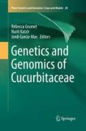 Genetics and Genomics of Cucurbitaceae edito da Springer International Publishing