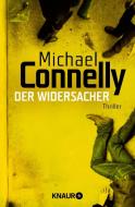 Der Widersacher di Michael Connelly edito da Knaur Taschenbuch