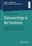 Datenverträge in der Insolvenz di Maxime von Dreusche edito da Springer-Verlag GmbH