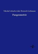 Pangeometrie di Nikolai Lobachevskii, Heinrich Liebmann edito da Vero Verlag