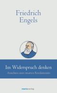 Friedrich Engels // Im Widerspruch denken edito da Marix Verlag