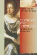 Christina Von Schweden di Verena von der Heyden-Rynsch edito da J.b. Metzler