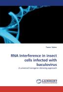 RNA Interference in insect cells infected with baculovirus di Tamer Salem edito da LAP Lambert Acad. Publ.