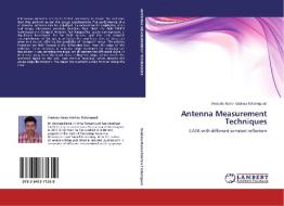 Antenna Measurement Techniques di Venkata Rama Krishna Tottempudi edito da LAP Lambert Academic Publishing
