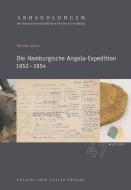 Die Hamburgische Angola-Expedition 1952 - 1954 di Reinmar Grimm edito da Dölling und Galitz Verlag