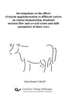 Investigations on the effects of niacin supplementation to different rations on rumen fermentation, duodenal nutrient fl di Inka-Donata Niehoff edito da Cuvillier Verlag