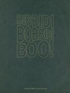 Bibbidi, Bobbidi, Boo! edito da Verlag Fur Mododerne Kunst