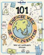 101 einfache Wege, die Welt zu retten di Aubre Andrus edito da Edel Kids Books