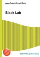 Black Lab edito da Book On Demand Ltd.