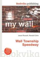 Wall Township Speedway edito da Book On Demand Ltd.