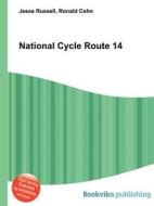 National Cycle Route 14 edito da Book On Demand Ltd.