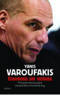 Economaa Sin Corbata di Yanis Varoufakis edito da PLANETA PUB