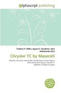 Chrysler Tc By Maserati edito da Alphascript Publishing