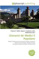 Giovanni De\' Medici Il Popolano edito da Alphascript Publishing