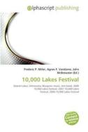 10,000 Lakes Festival edito da Alphascript Publishing
