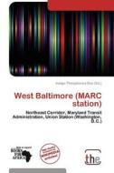 West Baltimore (Marc Station) edito da The