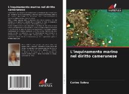 L'inquinamento marino nel diritto camerunese di Corine Sohna edito da Edizioni Sapienza