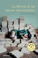 La Libreria de las Nuevas Oportunidades = The Library of the New Opportunities di Anjali Banerjee edito da RH MONDADORI