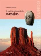 El Espiritu Religioso de Los Navajos di Lawrence E. Sullivan edito da Edit Nerea