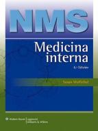 Nms Medicina Interna di Susan Wolfsthal edito da Lww