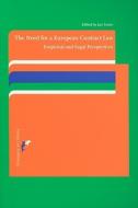 The Need for a European Contract Law: Empirical and Legal Perspectives edito da EUROPA LAW PUB