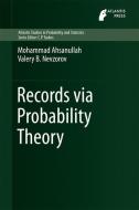 Records Via Probability Theory di Mohammad Ahsanullah, Valery B. Nevzorov edito da Springer-Verlag GmbH