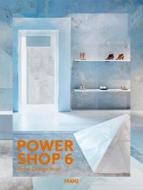 Powershop 6: New Retail Design di William Georgi, Shonquis Moreno edito da Frame Publishers BV
