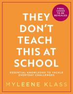 They Don't Teach This At School di Myleene Klass edito da HarperCollins Publishers