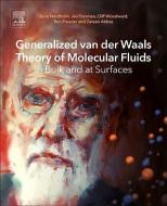 Generalized van der Waals Theory of Molecular Fluids in Bulk and at Surfaces di Sture (Professor Emeritus Nordholm, Jan (Theoretical Chemistr Forsman edito da Elsevier Science Publishing Co Inc