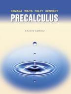 Precalculus di Franklin Demana, Bert K. Waits, Gregory D. Foley, Daniel Kennedy edito da Pearson Education