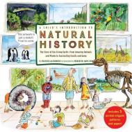 A Child's Introduction to Natural History di Heather Alexander, Meredith Hamilton edito da Black Dog & Leventhal Publishers Inc