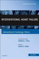 Interventional Heart Failure, An Issue of Interventional Cardiology Clinics di Srihari S. Naidu edito da Elsevier - Health Sciences Division