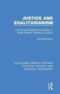 Justice And Egalitarianism di Michael Quinn edito da Taylor & Francis Ltd