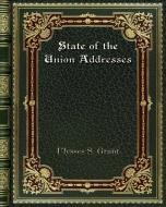 State of the Union Addresses di Ulysses S. Grant edito da Blurb
