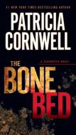 The Bone Bed: Scarpetta (Book 20) di Patricia Cornwell edito da BERKLEY BOOKS