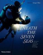 Beneath the Seven Seas edito da THAMES & HUDSON