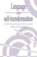 Language and Self-Transformation di Peter G. Stromberg edito da Cambridge University Press