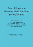 Exact Solutions Of Einstein's Field Equations di Hans Stephani, Dietrich Kramer, Malcolm MacCallum, Cornelius Hoenselaers, Eduard Herlt edito da Cambridge University Press