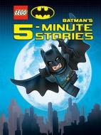 Lego DC Batman's 5-Minute Stories Collection (Lego DC Batman) di Random House edito da RANDOM HOUSE