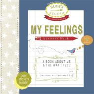 My Feelings Activity Book: A Book about Me & the Way I Feel di Abbie Schiller, Sam Kurtzman-Counter edito da RUBYS STUDIO