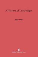 A History of Lay Judges di John P. Dawson edito da Harvard University Press